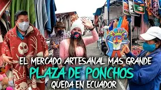 PLAZA DE LOS PONCHOS |Mercado artesanal OTAVALO|