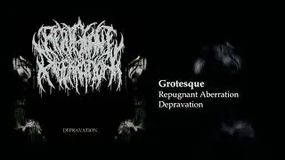 Repugnant Aberration - Grotesque
