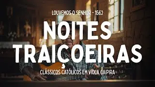 Moda de Viola Cat&oacute;lica &ndash; Louvor Sertanejo Raiz | Louvemos o Senhor 1562 