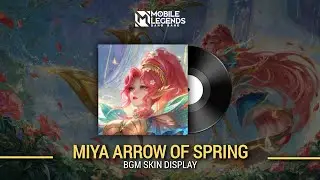 Background Music Entrance Miya Eternal Season Skin | Miya Arrow of Spring Skin | MLBB