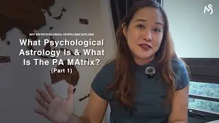 AskMay: Что такое психологическая астрология и матрица психологической астрологии? - Часть 1