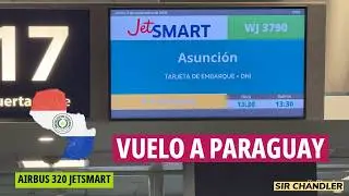 VUELO A PARAGUAY 🇵🇾 (ASUNCIÓN) DESDE AEROPARQUE - JETSMART ARGENTINA