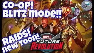 Co-Op Blitz & Raid Modes? More New toons and villains!! - Marvel Future Revolution - MFR