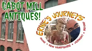 TIME TRAVEL IN A MAINE ANTIQUE EMPORIUM! Tour of Brunswick&rsquo;s, CABOT MILL ANTIQUES