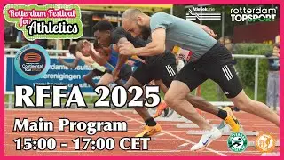 RFFA 2025 (Rotterdam Festival for Athletics)