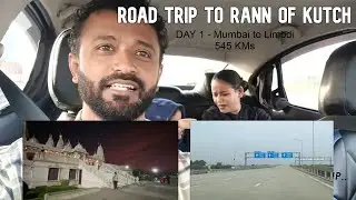ROAD TRIP to GUJARAT for RANN UTSAV 2025  | Day 1 - Mumbai to Limbdi (545 Kms) | Marathi travel vlog