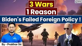Has  Biden&rsquo;s Foreign Policy Lead to More Unsafe World? | Evaluating Biden's Policies & its Impacts |