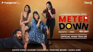 Meter Down &ndash; A Hungama Original | Official Hindi Trailer