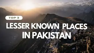 Hidden Places In Pakistan | Lesser Known Places