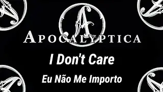 Apocalyptica - I Don't Care (Ft. Adam Gontier) | Legendado Pt-Br