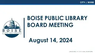 Boise Public Library Board Meeting