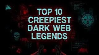 Top 10 Creepiest Dark Web Legends That Refuse to Die | Real Internet Mysteries
