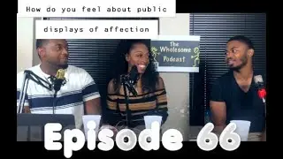 The Wholesome Podcast 66 