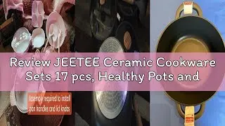 Review JEETEE Ceramic Cookware Sets 17 pcs, Healthy Pots and Pans Set Non Stick, Induction Kitchen C