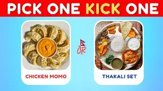 Pick One Kick One Nepali Food Edition