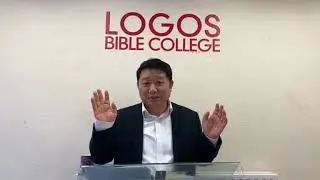 Doctrine of the Church -3:Logos Bible College (8-2-24)