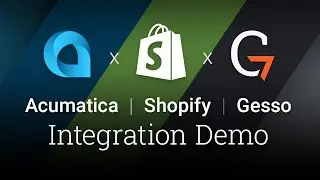 Acumatica-Shopify Native Integration & Gesso Accelerator | Demo Video