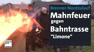 Brenner-Nordzulauf: Mit Mahnfeuern gegen die Bahntrasse 