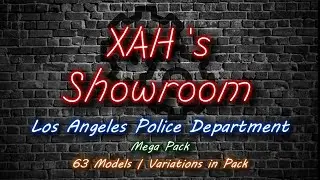 XAH's Showroom | Release Presentation | Los Angeles Police Department Mega Pack (63 Models)