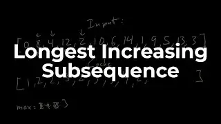 Longest Increasing Subsequence | Data Structures & Algorithms