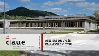 Ateliers du Lycée Paul-Emile-Victor, Champagnole (39)