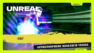 &middot;cbg&sup1; - Asthenosphere Research Vessel - (Assault)  ⌬ UT99 ⌬  ⦗2026.01.04⦘
