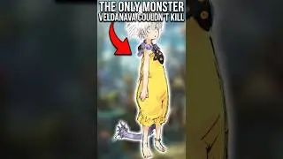 The Only Monster Veldanava Couldn't Kill