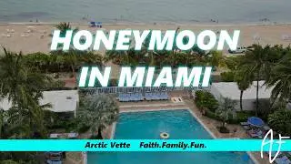 Honeymoon Week on Miami Beach, Florida - BEST Beach!?