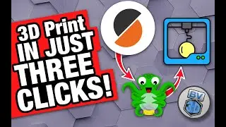 3D Print in JUST 3 CLICKS! Slice! Send! DONE!