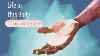Life in this Body