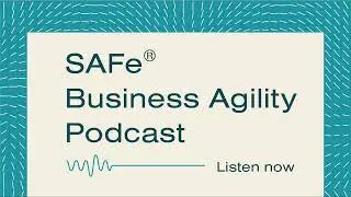 SAFe® 6.0 Roundtable with the Framework Team