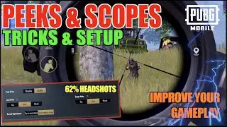 PERFECT PUBG MOBILE PEEK & SCOPE SETTINGS
