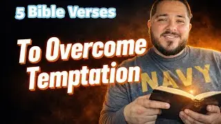 5 Bible Verses That Will Help You Overcome Temptation