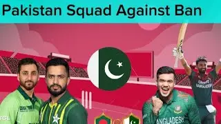 Pakistan Squad vs Bangladesh 2025 | Full Squad Announced | BAN vs PAK Series
