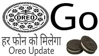 सबको  मिलेगा Andriod Oreo का अपडेट | Oreo Go by Google | What is Oreo Go | Tracking Tech