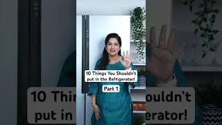 10 Things You Shouldn&rsquo;t put in the Refrigerator Part 1 | #Shorts | Pankaj Bhadouria