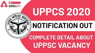 UPPCS 2020 Notification Out Complete detail about UPPSC vacancy