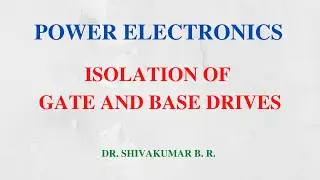 17. Isolation of Gate and Base Drives