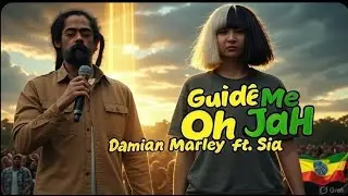 Damian Marley ft. Sia &ndash; Guide Me Oh Jah | Official Music Video 2025