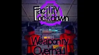 FL: Weaponry Overhaul Trailer
