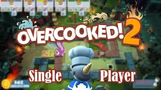 Overcooked! 2  - Main Story Stage 4 (Single-Player 3 Stars Gameplay)