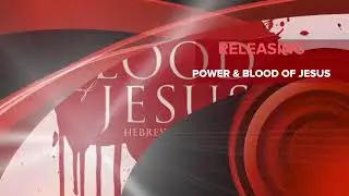 PRAYER TO RELEASE THE POWER AND THE BLOOD OF JESUS. PROPHETESSE D'BLESSING AGAPEKIND