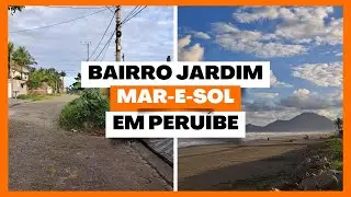 CONHEÇA O BAIRRO JARDIM MAR-E-SOL EM PERUÍBE| LITORAL SUL DE SP| 20.03.2025