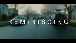 REMINISCING - SpecialFeature (Official Music Video)