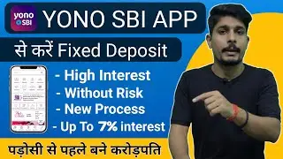 FD YONO SBI | YONO SBI Fixed Deposit Kaise Kare | SBI Bank Me Online FD Kaise Kare | sbi me fd kare