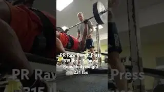 PR Raw Bench Press 315 lbs &times; 5 Pause Bodyweight 231 lbs #viralshort