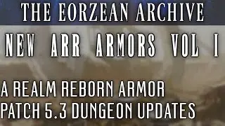 New Armor Sets for ARR Dungeons Vol 1 (FFXIV Patch 5.3)