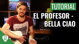 El Profesor - Bella Ciao (Haus des Geldes Soundtrack) | Gitarren Tutorial Deutsch