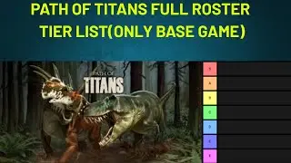 path of titans tier list
