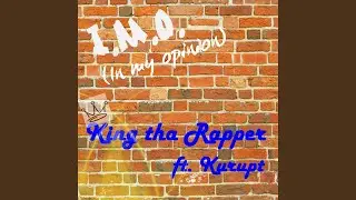 I.M.O. (In my Opinion) (feat. Kurupt)